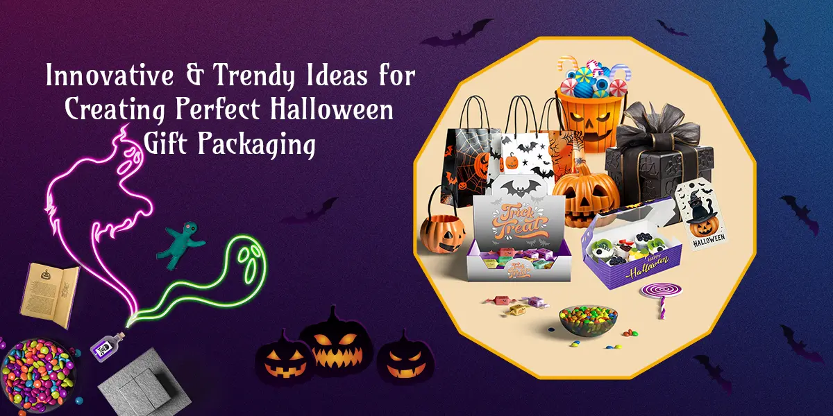 Innovative & Trendy Ideas for Creating Perfect Halloween Gift Packaging