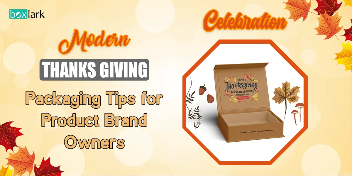 Thanksgiving Packaging Tips