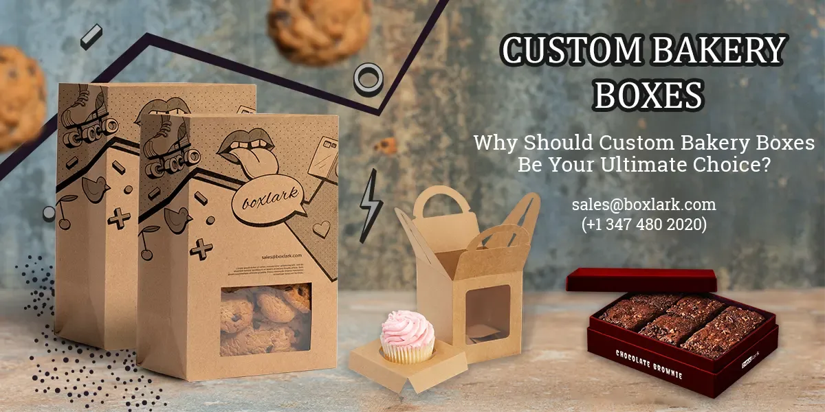 Custom Bakery Boxes Be Your Ultimate Choice
