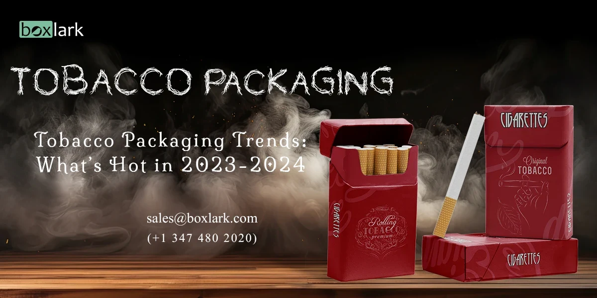 Tobacco Packaging Trends