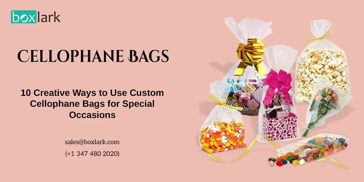 Custom Cellophane Bags for Special Occasions