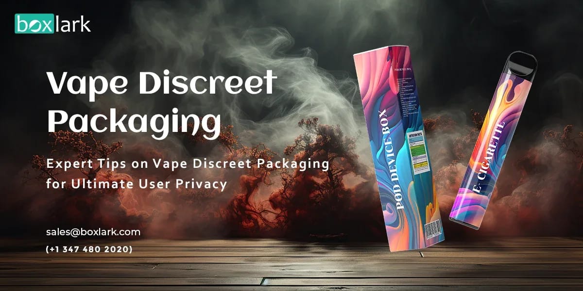 Expert Tips on Vape Discreet Packaging