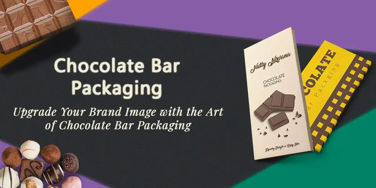 Upgrade Your Brand Image with the Art of Chocolate Bar Packaging