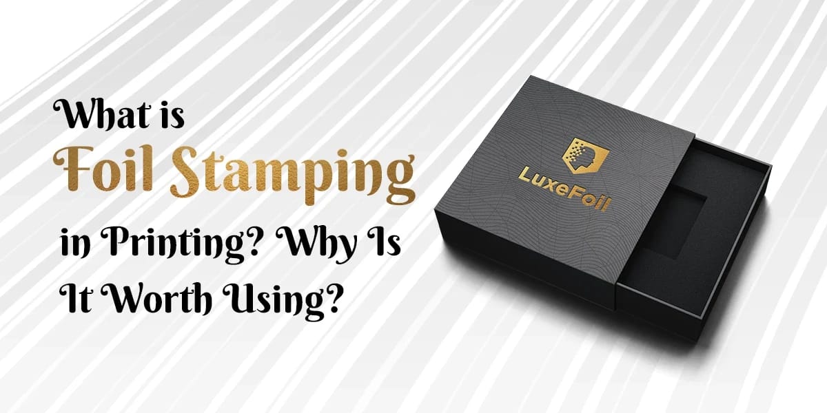 What is Foil Stamping in Printing