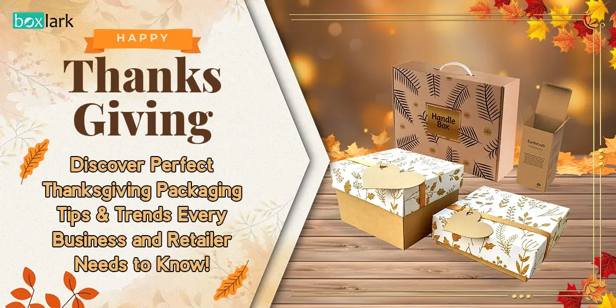 Thanksgiving Packaging Tips & Trends