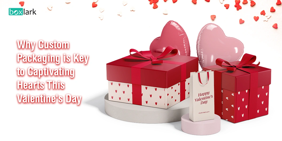 Custom Packaging Valentine Days